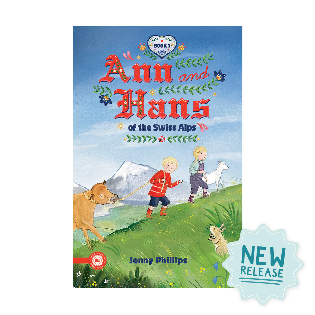 Ann and Hans of the Swiss Alps: Book 1