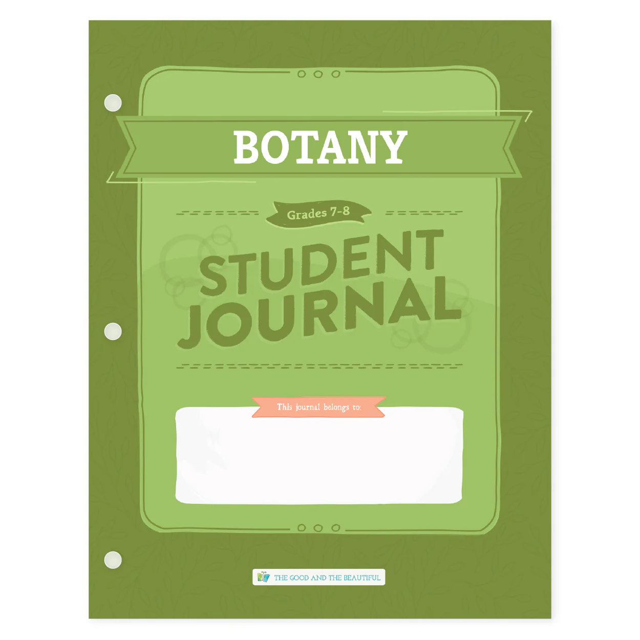 Botany: Student Journal Grades 7-8: One Per Student